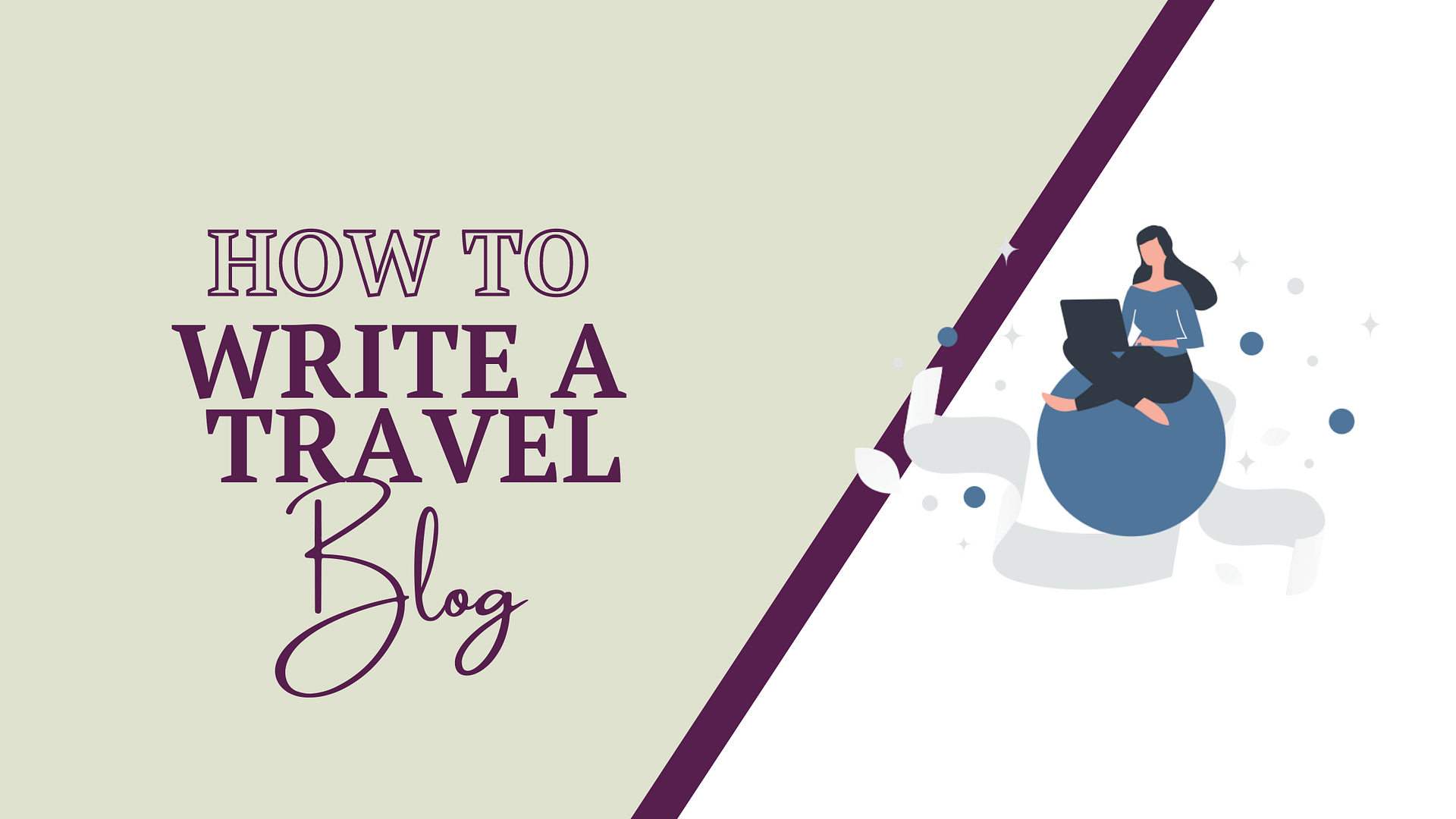 How To Write A Travel Blog Domainwheel