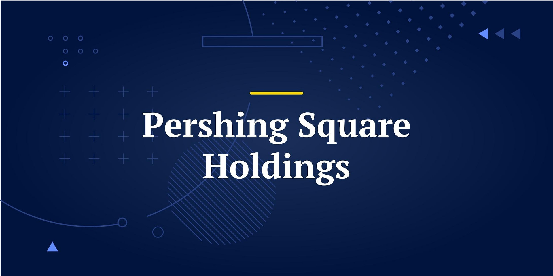 Pershing Square Holdings Bill Ackman Portfolio Tracker