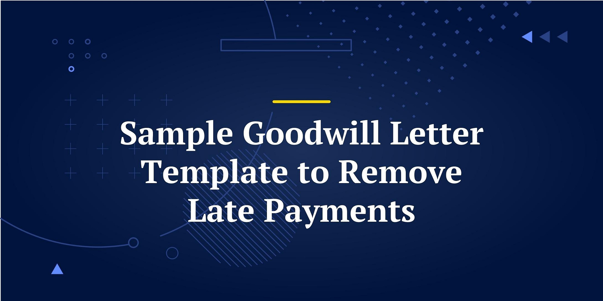 Sample Goodwill Letter Template To Remove Late Payments