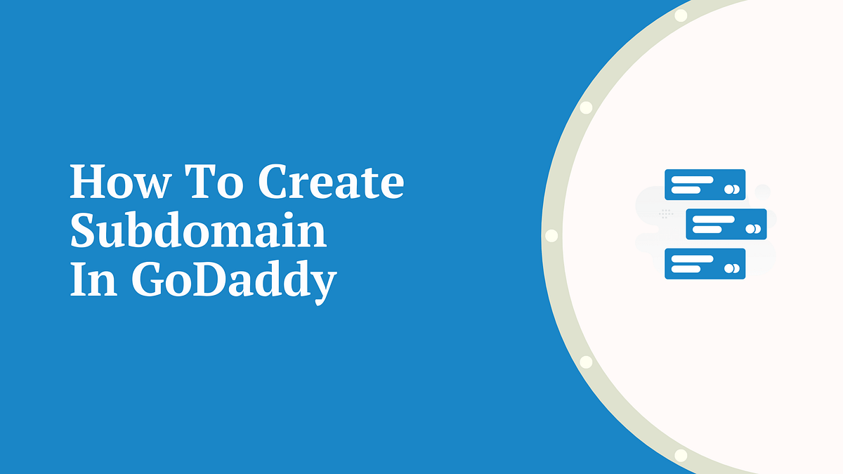 how to create subdomain in GoDaddy
