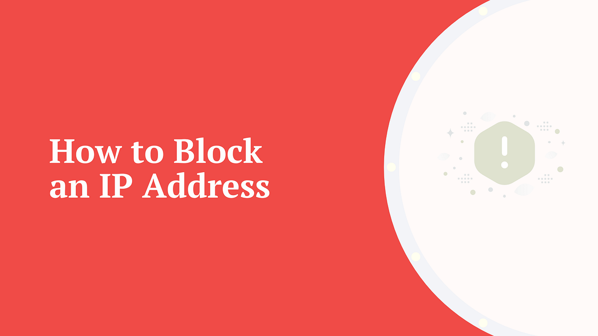 How to block an ip address.