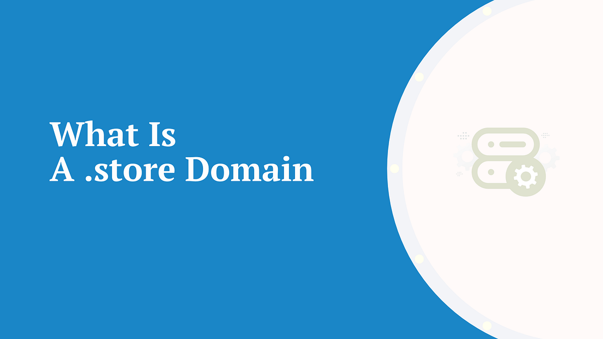 what is a .store domain.