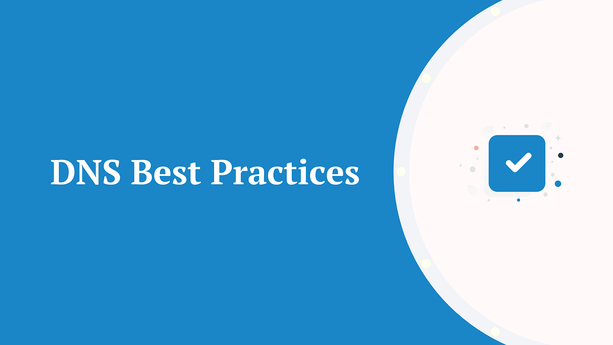 DNS best practices.