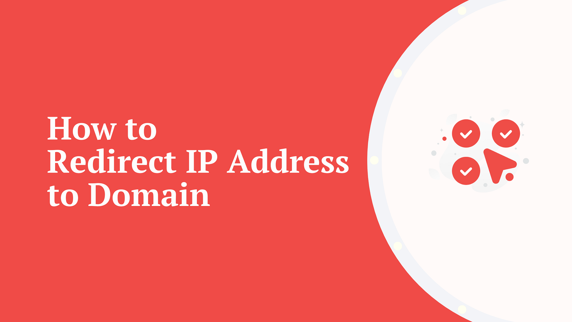 Redirect IP address to domain.