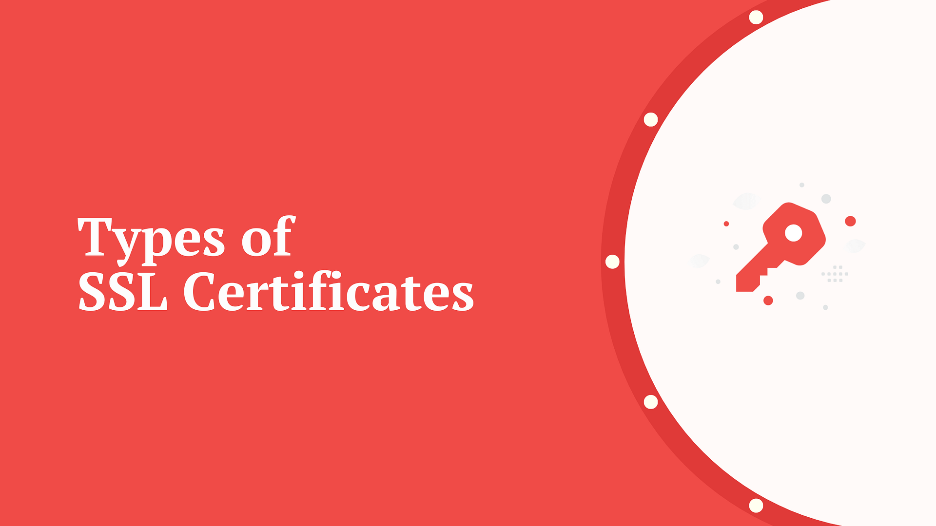 Types of SSL certificates.