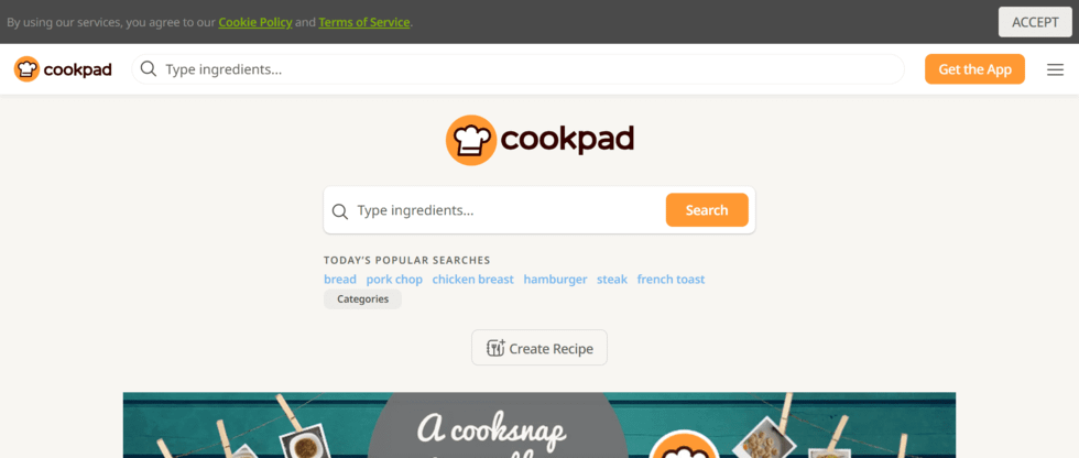 Cookpad homepage design with ingredients search bar and calls to action for "Get the App" and "Search"