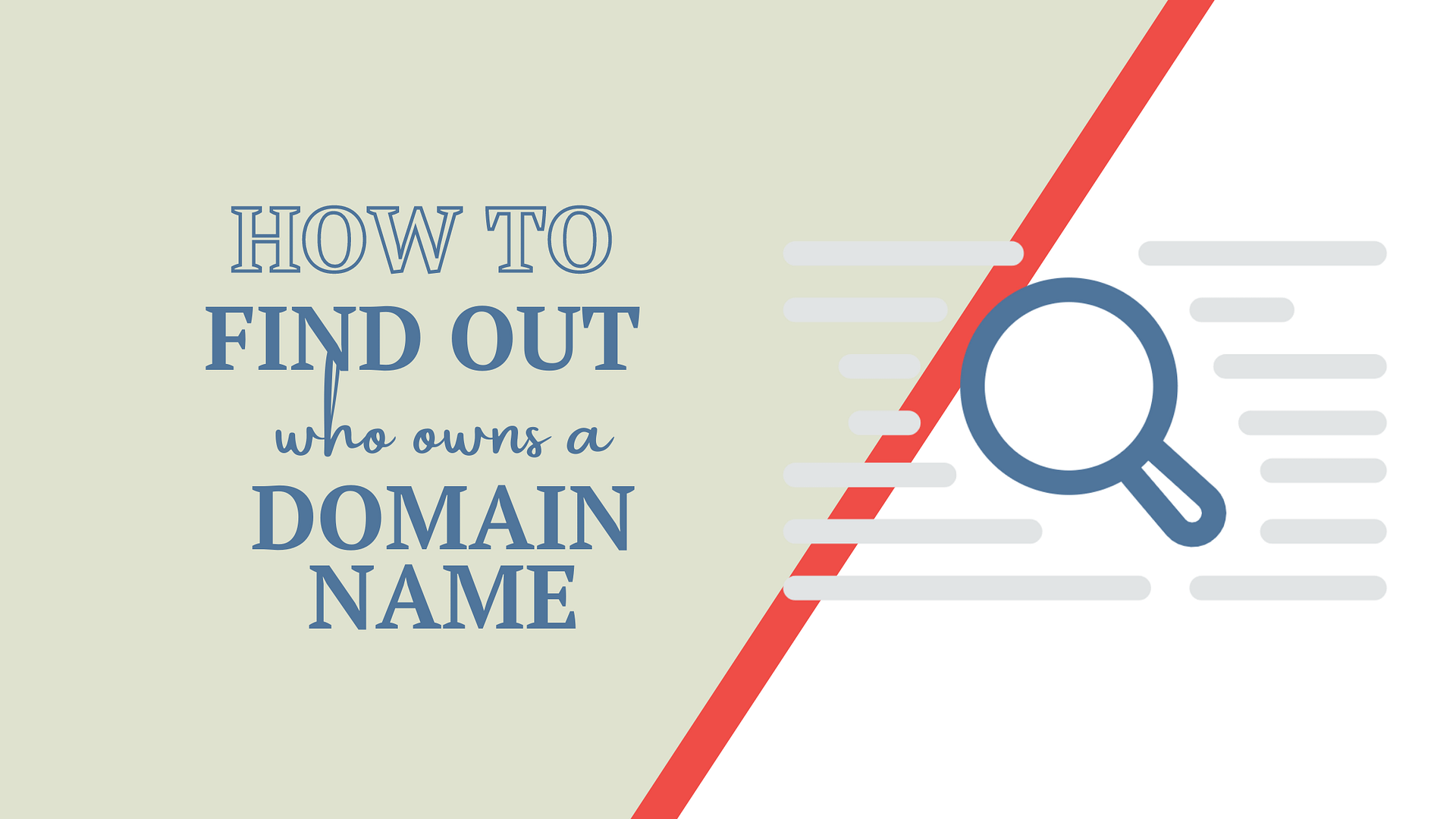 How to Find Out Who Owns a Domain - Everything You Need to Know.