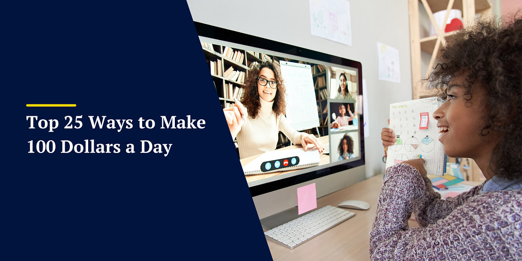 Top 25 Ways to Make 100 Dollars a Day - Online Tutoring