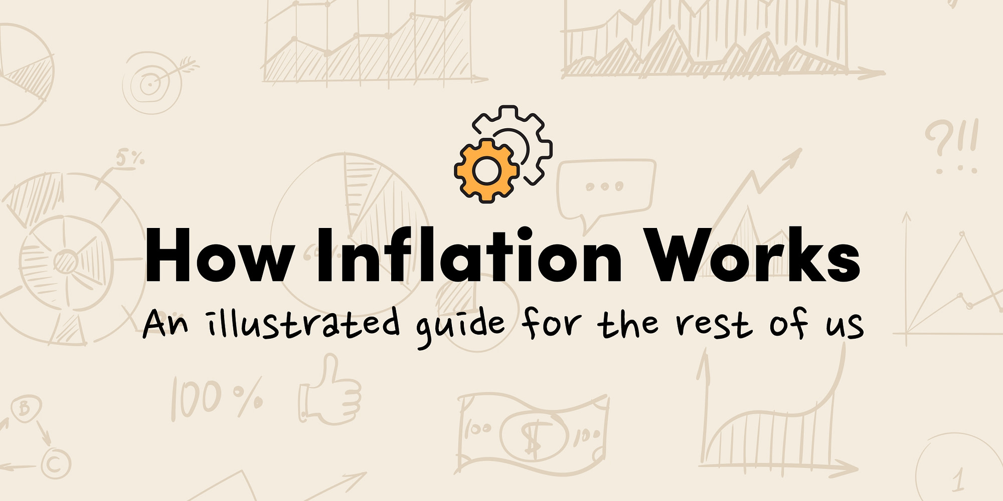 How Does Inflation Work: An Illustrated Guide for the Rest of Us