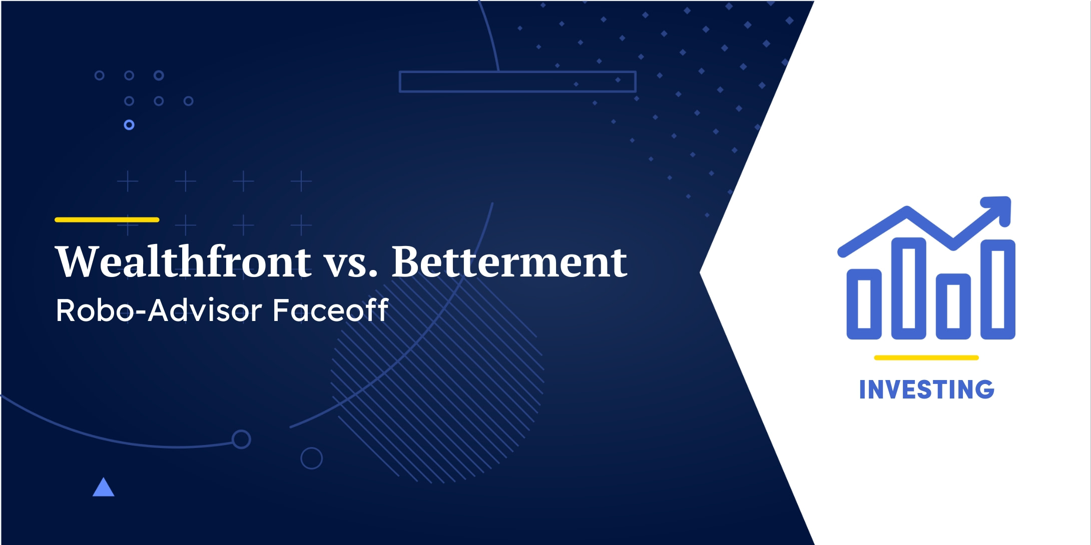 Wealthfront vs. Betterment: Robo-Advisor Faceoff