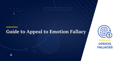 Guide to Appeal to Emotion Fallacy