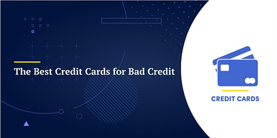The Best Credit Cards for Bad Credit