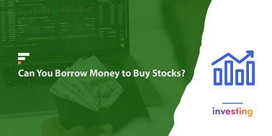 Can you borrow money to buy stocks?