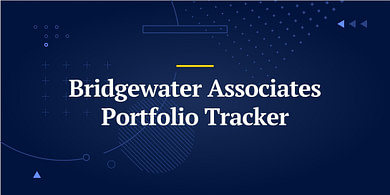 Bridgewater Associates Portfolio Tracker