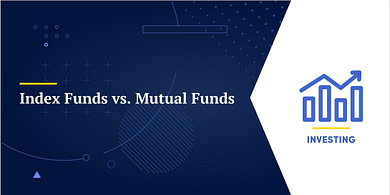Index Funds vs. Mutual Funds