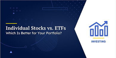 Individual Stocks vs. ETFs
