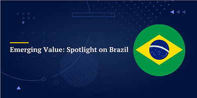 Emerging Value: Spotlight on Brazil