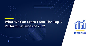 What We Can Learn From The Top 3 Performing Funds of 2022