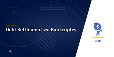 Debt Settlement vs. Bankruptcy