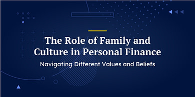 The Role of Family and Culture in Personal Finance