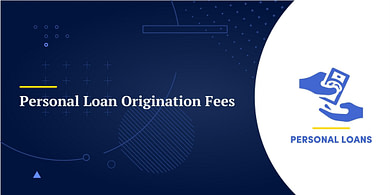 Personal Loan Origination Fees