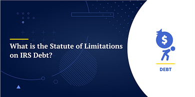 What is the Statute of Limitations on IRS Debt?