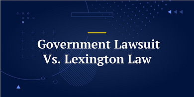 Government Lawsuit Vs. Lexington Law