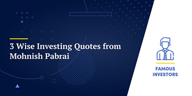 3 Wise Investing Quotes from Mohnish Pabrai