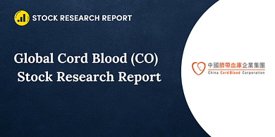 Global Cord Blood (CO) Stock Research Report