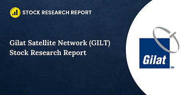 Gilat Satellite Network (GILT) Stock Research Report