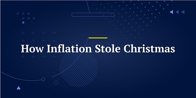 How inflation stole Christmas