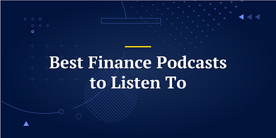 Best Finance Podcasts to Listen To