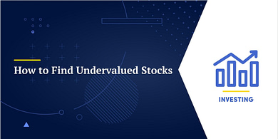 How to Find Undervalued Stocks