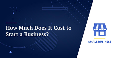How Much Does It Cost to Start a Business