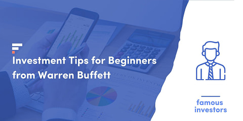 Investment Tips for Beginners from Warren Buffett