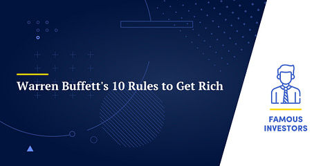 Warren Buffett's 10 Rules to Get Rich