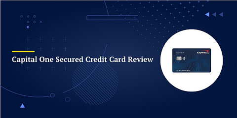 Capital One Secured Credit Card Review