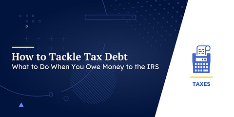 How to Tackle Tax Debt