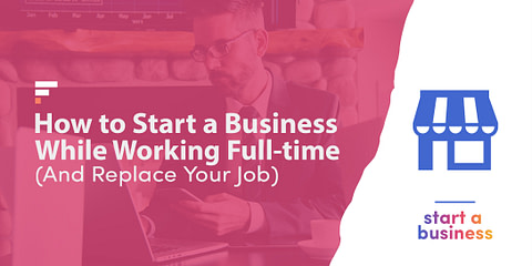 How to start a business while working full-time