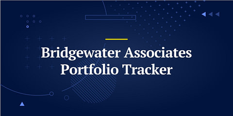 Bridgewater Associates Portfolio Tracker