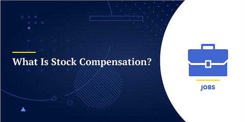 What Is Stock Compensation?