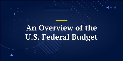 An Overview of the U.S. Federal Budget