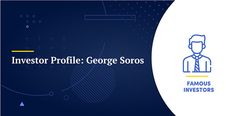 Investor Profile: George Soros