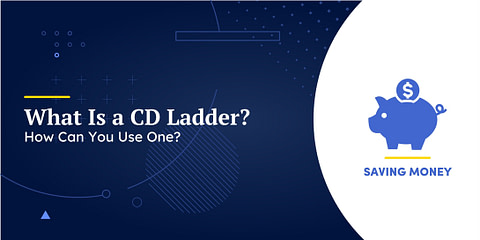What Is a CD Ladder, and How Can You Use One?