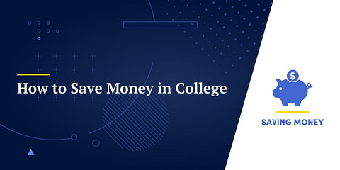 How to Save Money in College