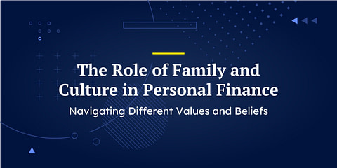 The Role of Family and Culture in Personal Finance