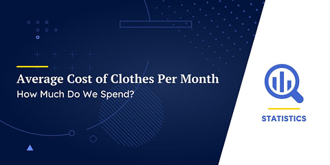 Average Cost of Clothes Per Month