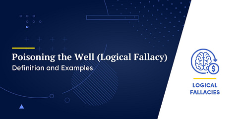 Poisoning the Well (Logical Fallacy)