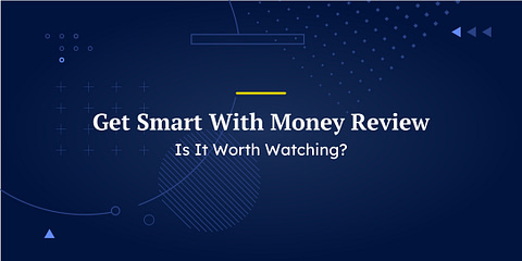 Get Smart With Money Review