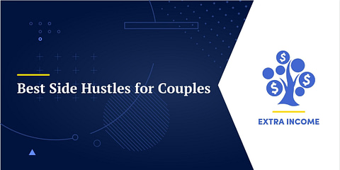 Best Side Hustles for Couples